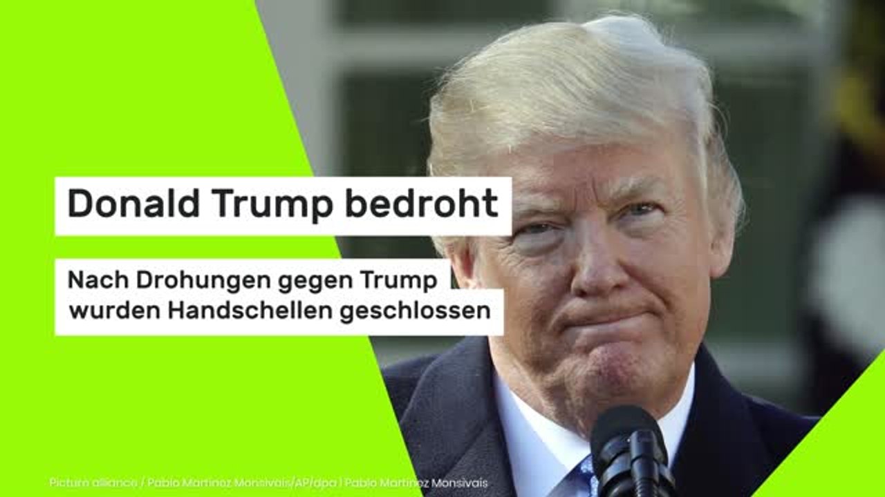 Donald Trump bedroht: Nach Drohungen gegen Trump wurden Handschellen geschlossen