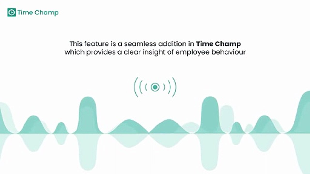 Audio Tracking | Time Champ | Employee Productivity Software