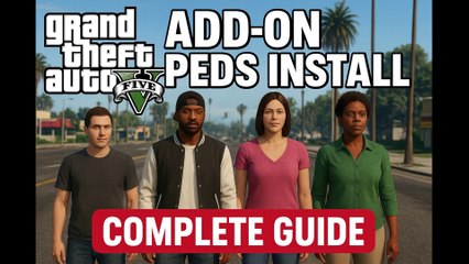 How to Install Add-On Peds in GTA 5 | Complete Step-by-Step Guide 2025
