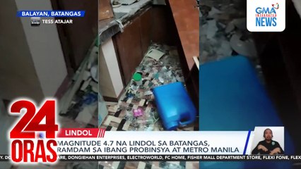 Magnitude 4.7 na lindol sa Batangas, ramdam sa ibang probinsya at Metro Manila | 24 Oras