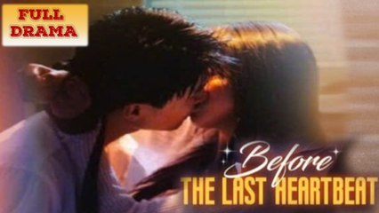 Before The Last Heartbeat Full Episode