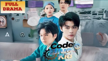 Code Blue Kid Full Episode