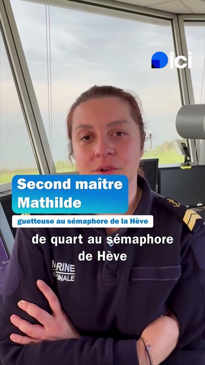SÉRIE - Les travailleurs de la mer - Le Sémaphore du Havre surveille vos allées et venues en mer