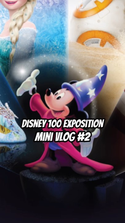 Disney 100 l’exposition - mini vlog #2