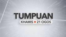 Tumpuan Khamis – 21 Ogos 2025