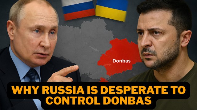 Donbas: The Real Reason Behind Russia’s Invasion