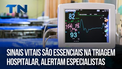 Sinais vitais são essenciais na triagem hospitalar, alertam especialistas