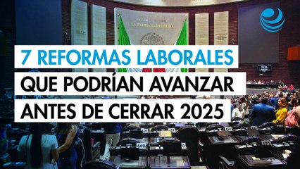 7 reformas laborales que podrían avanzar en el Congreso antes de cerrar el 2025