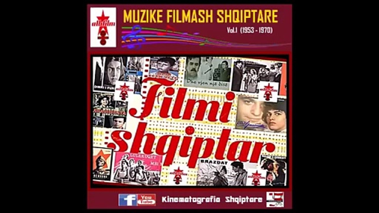MUZIKE FILMASH SHQIPTARE - Vol. 1 (1953-1970) | Kinematografia Shqiptare