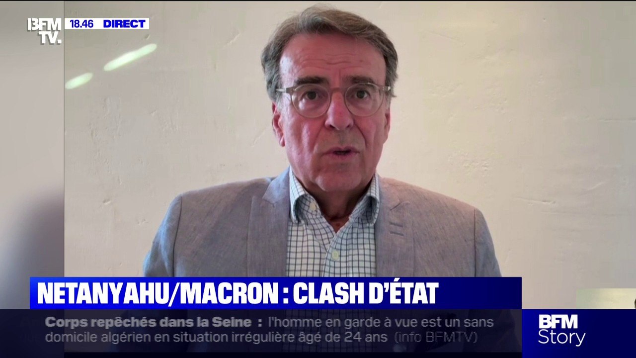Critiques de Benjamin Netanyahu envers Emmanuel Macron: "Il s'agit d'une diversion de nature de politique intérieure israélienne", estime Antoine Basbous, directeur de l'observatoire des pays arabes