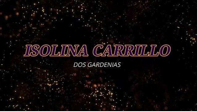 Isolina Carrillo - Dos Gardenias (KARAOKE)