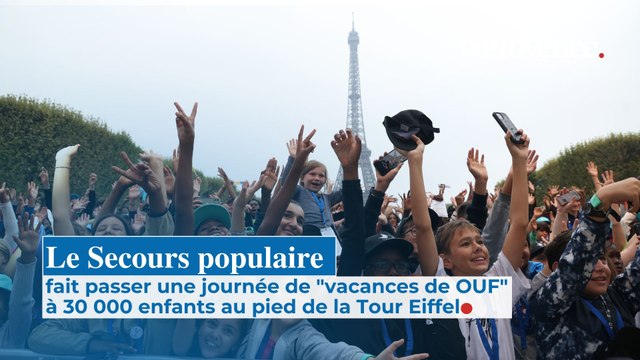 Au pied de la Tour Eiffel, 30 000 enfants ont passé une journée de vacances de OUF grâce au Secours populaire