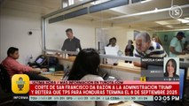 Corte de San Francisco da razón a la administración Trump y reitera que TPS para Honduras termina el 8 de septiembre 2025