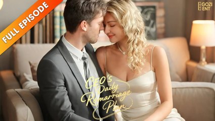 CEO’s Daily Remarriage Plan (2025) - FULL HD [Eng Sub]