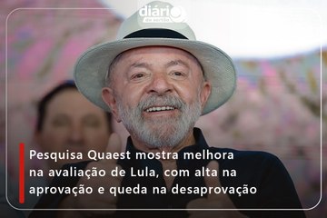 Pesquisa Quaest mostra melhora na avaliação de Lula, com alta na aprovação e queda na desaprovação