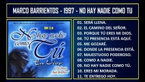 Marco Barrientos - ---1997 -EN VIVO---- No hay nadie como tú - Invocad SuNombre    2.0
