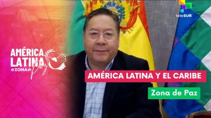 Pdte. Luis Arce rechaza intromisión de EE.UU. reafirmando la soberanía latinoamericana