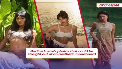 On the Spot: Nadine Lustre's photos that could be straight out of an aesthetic moodboard