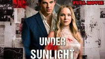 Under The Sunlight - Full Movie