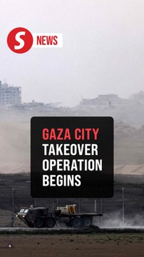 Israel says it has taken first steps of Gaza City takeover military operation