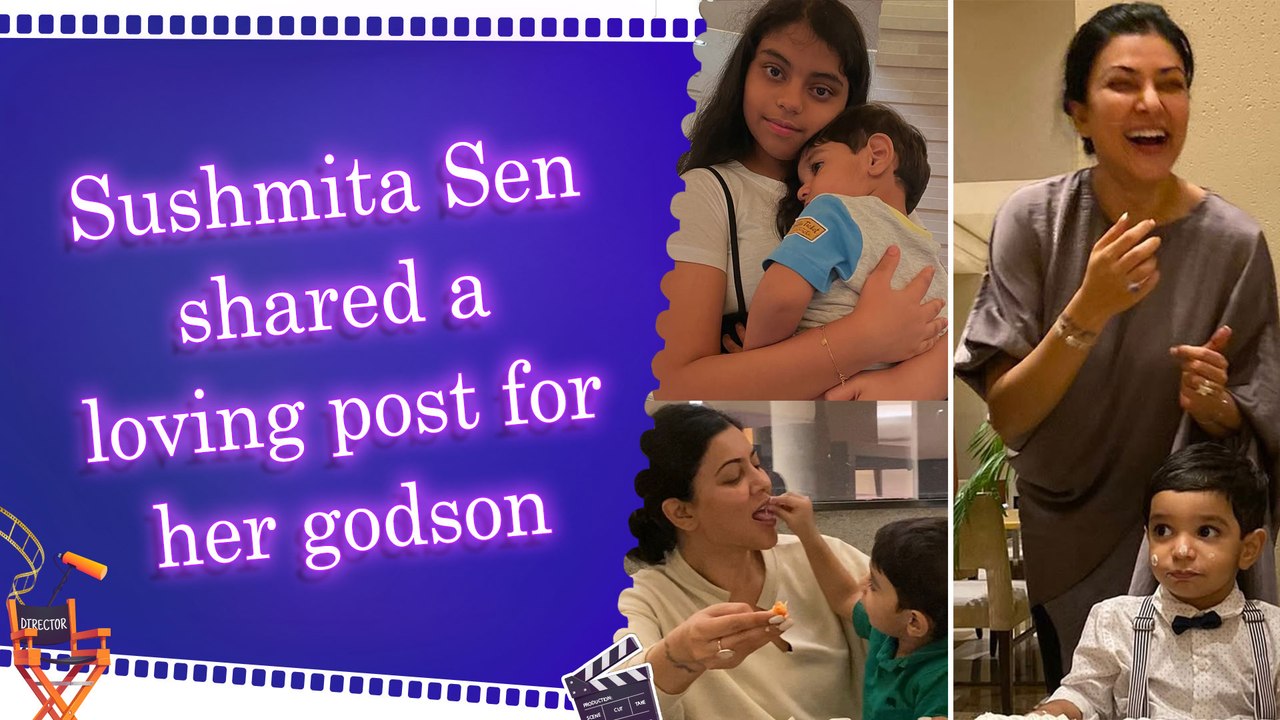 "Your ‘Sush’ loves you forever..." Sushmita Sen wishes godson on birthday