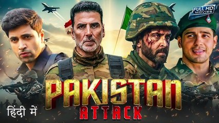 Pakistan Attack (2025) | Akshay Kumar, Hrithik Roshan Hindi Dubbed Action Movie | Full Movie HD 1080