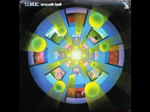 T.I.M.E. (Trust In Men Everywhere) - Smooth Ball (us 1969) Blues Rock, Psychedelic Rock