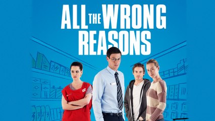 All The Wrong Reasons – FULL HD MOVIE [Eng Sub]