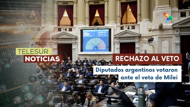 Diputados argentinos tratan los distintos vetos de Milei en sesión extraordinaria