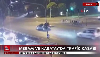 Konya’da iki ayrı kazada yayalar yaralandı