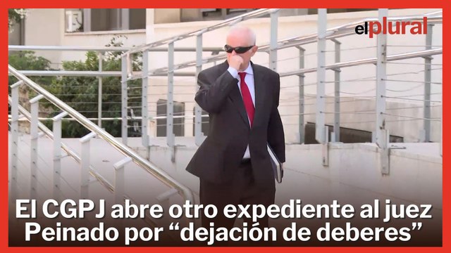 El CGPJ abre otro expediente al juez Peinado por “dejación de deberes”
