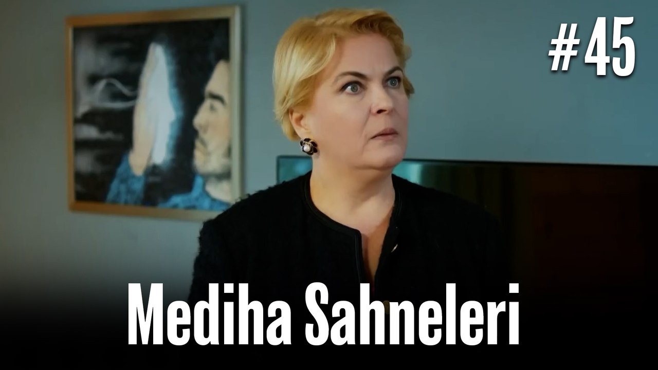 Mediha Sahneleri #45