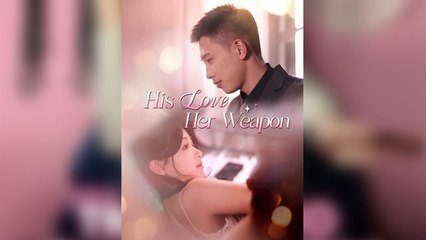 Her Love, Her Weapon 🎬