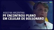 PF encontrou plano para pedir asilo na Argentina em celular de Bolsonaro