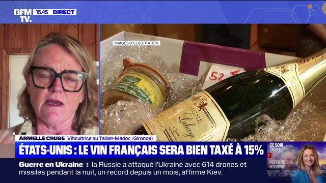 Droits de douane: le vin français sera bien taxé à 15% et cette viticultrice dénonce une instabilité