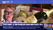 Droits de douane: le vin français sera bien taxé à 15% et cette viticultrice dénonce "une instabilité"