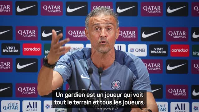 PSG - Luis Enrique dresse le profil du gardien parfait pour son équipe