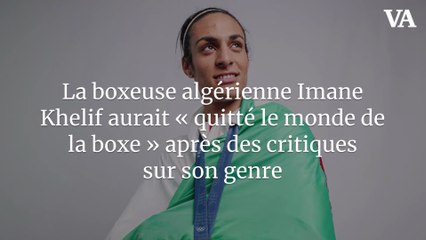 La boxeuse algérienne Imane Khelif aurait « quitté le monde de la boxe » après des critiques sur son genre