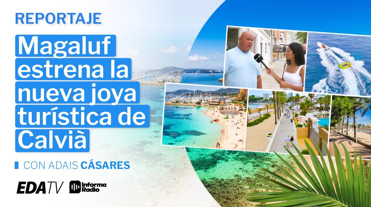 Magaluf estrena la nueva joya turística de Calvià