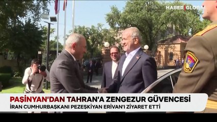 Paşinyan'dan Tahran'a Zengezur güvencesi: "Ermenistan topraklarından geçecek yollar bizim yargı alanımızda"