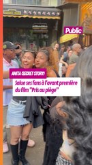 Anita de Secret Story, très ouverte, elle salue ses fans  à l’avant première du film "Pris au piège"