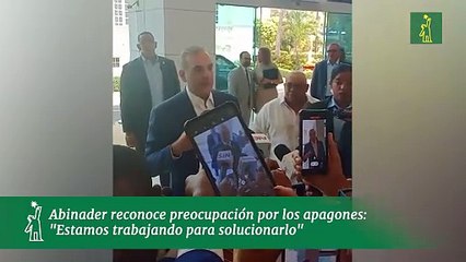 Abinader reconoce preocupación por los apagones: "Estamos trabajando para solucionarlo"