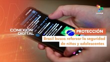 Conexión Digital 21-08 Brasil aprueba ley para proteger a menores en redes