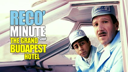 RECO MINUTE - THE GRAND BUDAPEST HOTEL ®