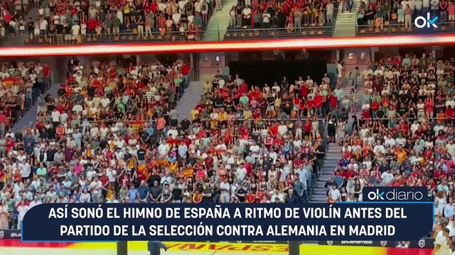 Así sonó el himno de España a ritmo de violín antes del partido de la selección contra Alemania en Madrid
