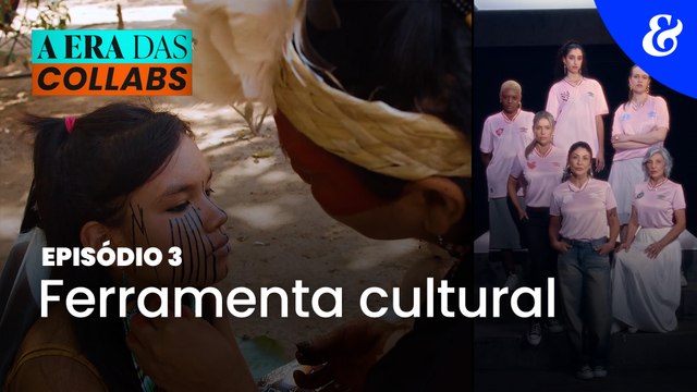 A era das collabs - Episódio 3: ferramenta cultura
