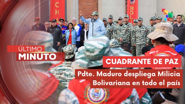 Pdte. Maduro integra a la Milicia Bolivariana en Cuadrantes de Paz para fortalecer seguridad nacional
