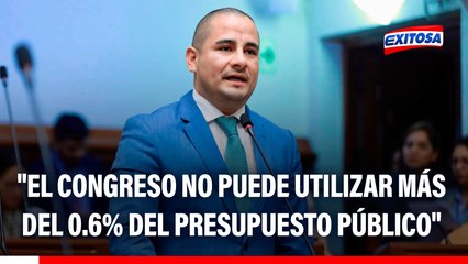 Arturo Alegría: "El Congreso no puede utilizar más del 0.6% del presupuesto público"