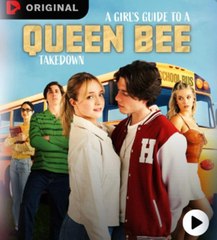 A Girl’s Guide To A Queen Bee Takedown - Full Movie