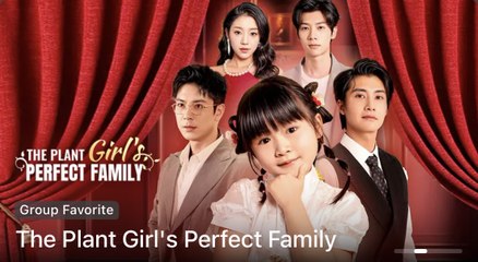 The Plant Girl’s Perfect Family - Full Movie
